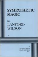 Cover of: Sympathetic magic by Lanford Wilson