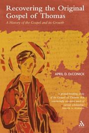 Cover of: Recovering the Original Gospel of Thomas by April D. De Conick