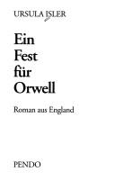 Cover of: Fest für Orwell: Roman aus England