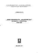 Cover of: Rzeczpospolita akademicka--studenci i polityka, 1918-1933