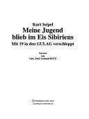 Cover of: Meine Jugend blieb im Eis Sibiriens by Kurt Seipel