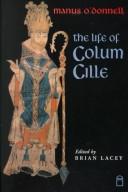 Cover of: The life of Colum Cille by Manus O'Donnell