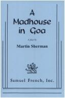 Cover of: A madhouse in Goa: a play