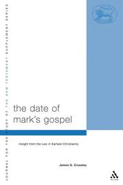 Cover of: The date of Mark's Gospel: insight from the law in earliest Christianity