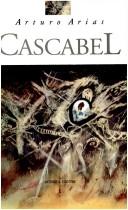 Cover of: Cascabel by Arturo Arias