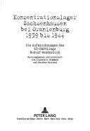 Cover of: Konzentrationslager Sachsenhausen bei Oranienburg 1939 bis 1944: die Aufzeichnungen des KZ-Häftlings Rudolf Wunderlich