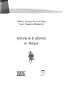 Cover of: Historia de la alfarería en Metepec by Marco Aurelio Chávez