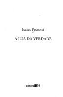 Cover of: A lua da verdade