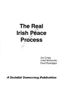 Cover of: The real Irish peace process