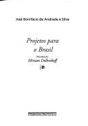 Projetos para o Brasil by José Bonifácio de Andrada e Silva