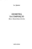 Cover of: Geometria da composição by Ivo Barbieri
