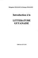 Cover of: Introduction à la littérature guyanaise by Biringanine Ndagano