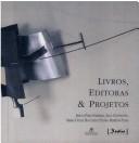 Cover of: Livros, editoras e projetos by Jerusa Pires Ferreira ... [et al.].