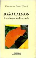 João Calmon, batalhador da educação by Cândido Alberto da Costa Gomes