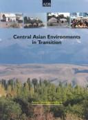 Cover of: Central Asian environments in transition.