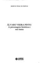 Cover of: Alvaro Vieira Pinto: a personagem histórica e sua trama