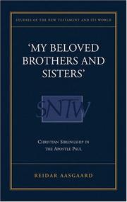 Cover of: "my Beloved Brothers And Sisters!": Christian Siblingship In Paul (Early Christianity in Context)