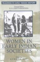 Cover of: Women in early Indian societies by edited by Kumkum Roy.