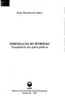 Cover of: Indenização do petróleo: transparência dos gastos públicos