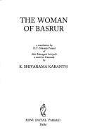 Cover of: The woman of Basrur: a translation by H.Y. Sharada Prasad of Mai managala suhiyalli, a novel in Kannada
