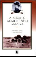 Cover of: A cabeça de Gumercindo Saraiva