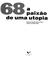 Cover of: 1968, a paixão de uma utopia