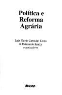 Cover of: Política e reforma agrária