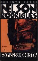 Cover of: Nelson Rodrigues expressionista by Eudinyr Fraga
