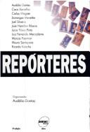 Cover of: Repórteres by organizador, Audálio Dantas.