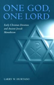 Cover of: One God, One Lord by Larry W. Hurtado