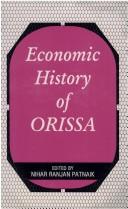 Cover of: Economic history of Orissa by edited by Nihar Ranjan Patnaik.