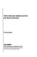 Cover of: The dream merchants of Bollywood by Nikhat Kazmi