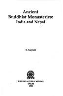 Cover of: Ancient Buddhist monasteries: India and Nepal