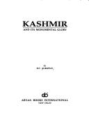 Cover of: Kashmir and its monumental glory