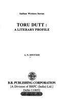 Cover of: Toru Dutt by A. N. Dwivedi