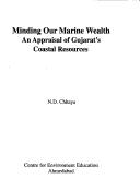 Cover of: Minding our marine wealth by N. D. Chhaya