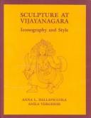 Cover of: Sculpture at Vijayanagara by Anna L. Dallapiccola