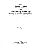 From stone quarry to sculpturing workshop by Vidula Jayaswal