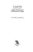 Cover of: Caste: origin, function, and dimensions of change