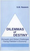 Cover of: Dilemmas of destiny by S. M. Naseem, S. M. Naseem