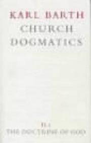 Cover of: The Doctrine of God (Church Dogmatics, vol. 2, pt. 1)