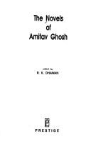 Cover of: The novels of Amitav Ghosh by edited by R.K. Dhawan.