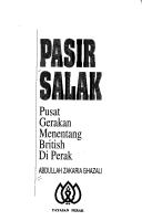 Cover of: Pasir Salak: pusat gerakan menentang British di Perak