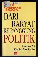 Cover of: Dari rakyat ke panggung politik: politik komunikasi Harmoko
