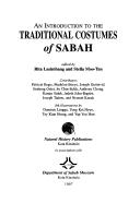 Cover of: An introduction to the traditional costumes of Sabah by edited by Rita Lasimbang and Stella Moo-Tan.