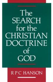 Cover of: The search for the Christian doctrine of God by R. P. C. Hanson