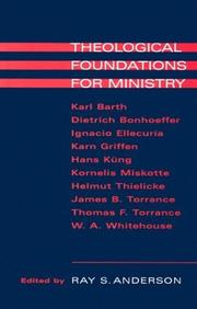 Cover of: Theological Foundations for Ministry: Selected Readings for a Theology of the Church in Ministry