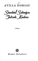 Cover of: Sümbül sokağın tutsak kadını by Atilla Dorsay