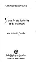 Cover of: Songs for the beginning of the millenium