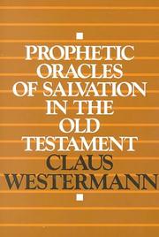 Cover of: Prophetic Oracles of Salvation in the Old Testament by Claus Westermann